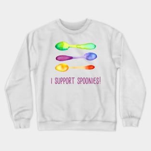 I Support Spoonies! Crewneck Sweatshirt